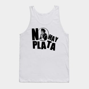 Javier Milei "NO HAY PLATA" Black And White Tank Top